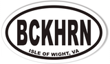 BCKHRN ISLE OF WIGHT, VA Oval Bumper Stickers