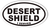 DESERT SHIELD I SERVED Oval Bumper Stickers