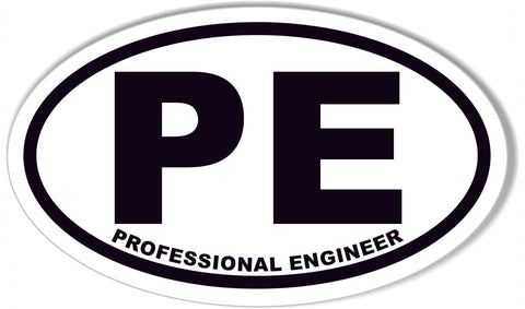 PE PROFESSIONAL ENGINEER Oval Bumper Sticker