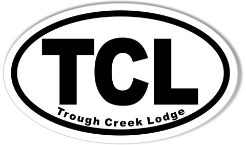 TCL Trough Creek Lodge Oval Bumper Stickers